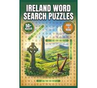 Ireland Word Search Book: 50+ Puzzles on Irish Culture, History, Celtic Mythology and Food & Music: 495 Unique Irish Terms - Perfect Gift for Ireland Lovers and Celtic Culture Fans