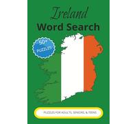 Ireland Word Search Book: Easy to Read Print with Puzzles about Ireland and all things irish. 110 pages, 6X9 inches, over 50 Puzzles