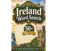 Ireland Word Search Book: Irish Themed Word Search With Easy To Read Text Including Cities, Culture And Landmarks | 6x9 Inches, 110 Pages | 50+ ... Gift For Holidays And Special Occasions