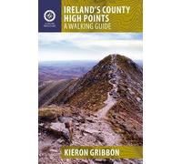 Ireland's County High Points: A Walking Guide
