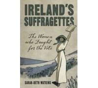 Ireland's Suffragettes