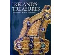 Ireland's Treasures : 5000 Years of Artistic Expression Peter Harbison