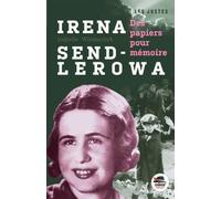 Irena Sendlerowa - Des Papiers Pour Mémoire