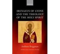 Anthony Briggman Irenaeus of Lyons and the Theology of the Holy Spirit (Relié)