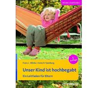 Irene H. Ypenburg Unser Kind ist hochbegabt: Ein Leitfaden für Eltern ( (Poche)