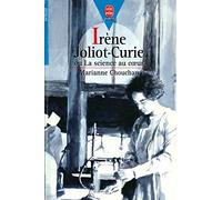 Irène Joliot-Curie ou La science au coeur