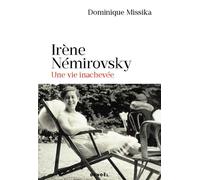 Irène Némirovsky Dominique Missika (Auteur)