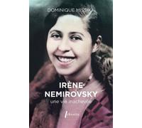 Irène Némirovsky, une vie inachevée - Dominique Missika - Libretto - Poche - Essai