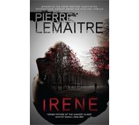 Irène: The Gripping Opening to The Paris Crime Files