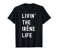 Irène Vivant la Vie de Irène Nom Amusant T-Shirt Graphique avec Valeur
