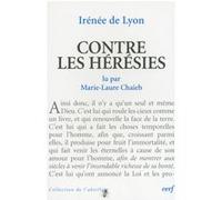 Irénée de Lyon : Contre les hérésies IRENEE DE Irénée de Lyon (Auteur)