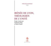 Irénée De Lyon, Théologien De L'unité