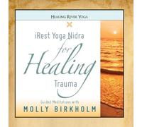iRest Yoga Nidra for Healing Trauma