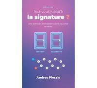 Irez-vous jusqu'à la signature ?: Une aventure immobilière dont vous êtes le héros