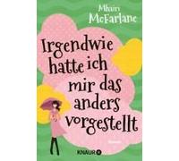Irgendwie Hatte Ich Mir Das Anders Vorgestellt