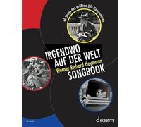 Irgendwo auf der Welt - Werner Richard Heymann Songbook: 40 Songs des größten UFA-Komponisten. voice and piano. Recueil de chansons.