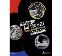 Irgendwo auf der Welt - Werner Richard Heymann Songbook: 40 Songs des größten UFA-Komponisten. voice and piano. Recueil de chansons.