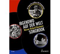Irgendwo auf der Welt - Werner Richard Heymann Songbook: 40 Songs des größten UFA-Komponisten. voice and piano. Recueil de chansons.
