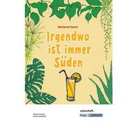 Irgendwo Ist Immer Süden - Marianne Kaurin - Lehrerheft