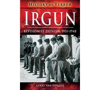 Irgun: Revisionist Zionism 1931-1948