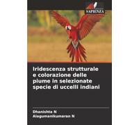 Iridescenza strutturale e colorazione delle piume in selezionate specie di uccelli indiani