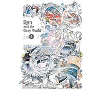 Ran and the Gray World Vol. 4 by Aki Irie Aki Irie (Auteur)
