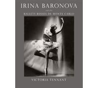 Irina Baronova and the Ballets Russes De Monte Carlo