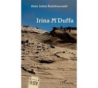 Irina M’Duffa Alain-Julien Rudefoucauld (Auteur)