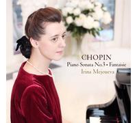 IRINA MEJOUEVA - CHOPIN PIANO SONATA NO.3 FANTAISIE