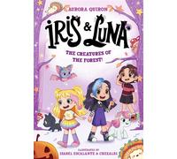 Iris and Luna: The Creatures of the Forest - Aurora Quiron - Farshore - ebook (ePub) - Livre