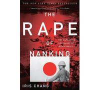 Iris Chang The Rape of Nanking (Poche)