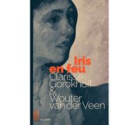 Iris en feu Le dernier amour de Van Gogh - Clarisse Gorokhoff - L'ecailler Du Sud - broché - Roman