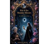 Iris et les Mondes Miroirs: Le reflet des cartes