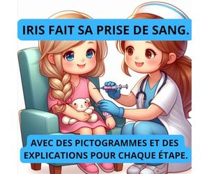 Iris fait sa prise de sang.: Avec des pictogrammes et des explications pour chaque étape.