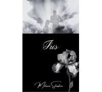 Iris - Melanie Silvestrin - Librinova - broché - Témoignage