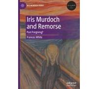 Iris Murdoch And Remorse