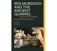 Iris Murdoch And The Ancient Quarrel