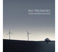 IRIS UNDERGROUND - No Promises