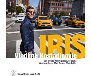 Iris / Vladimir Kostadinovic Sextet Featuring Chris Potter