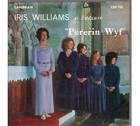 Iris Williams A'r Canolwyr - Iris Williams A'r Canolwyr - Pererin Wyf - Cambrian - CSP 720