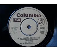 IRIS WILLIAMS He Was Beautiful UK 7" 45