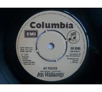 IRIS WILLIAMS My Prayer 7"