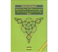 Irische Folksongs für Gitarre und Gesang 2. Mit CD Steinbach, Patrick (Auteur)