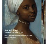 Rachel Baptist – Ireland’s Black Syren