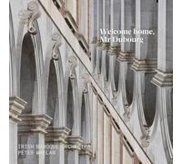 Welcome Home Mr Dubourg – NAXOS