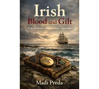 Irish Blood and Gilt: Irish Heirlooms in Transatlantic Migration