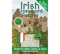 Irish Crossword Puzzles: Crossword Puzzles with Easy to Read Print about Ireland, Irish Culture, Irish History, Irish Language, St Patricks and More | ... … Gift for Vacations, Holidays and Relaxation