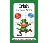 Irish Crossword Puzzles: Crossword Puzzles with Easy to Read Print about Irish, Irish Music, and More | 6x9 inches, 120 Pages | 50+ Puzzles ... Gifts for Vacations, Holidays and Relaxation