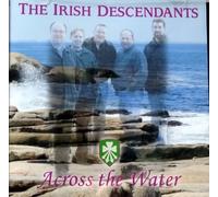 Irish Descendants - Across The Water