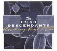 Irish Descendants - Blooming Bright Star [Import]